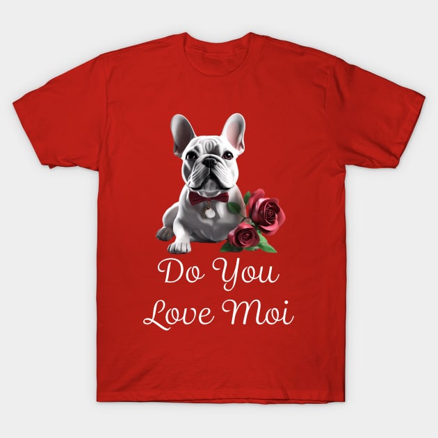 Vday French Bulldog T-Shirt by Fly Beyond